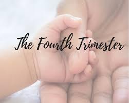 Surviving the fourth trimester!